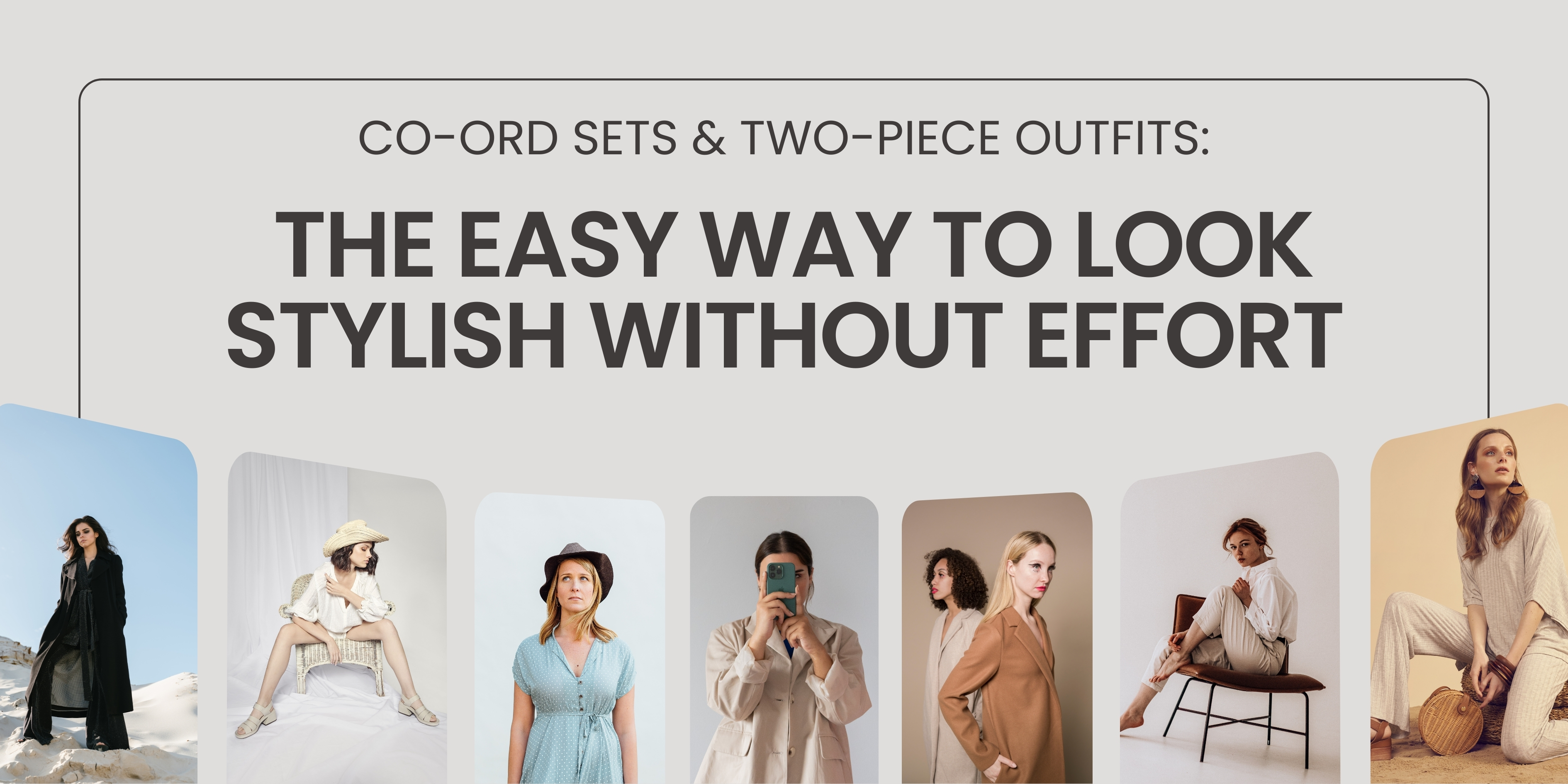 Co-ord Sets & Two-Piece Outfits: The Easy Way to Look Stylish Without Effort